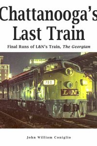 Chattanooga's Last Train Cover color.indd